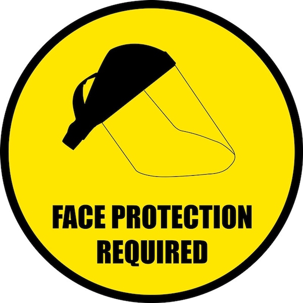 Face Protection Required 36in Diameter Non Slip Floor Sign